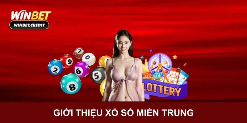 Giới thiệu sản phẩm xổ số miền Trung