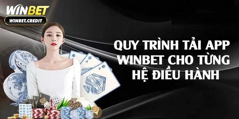 Hướng dẫn các bước tải app Winbet về máy