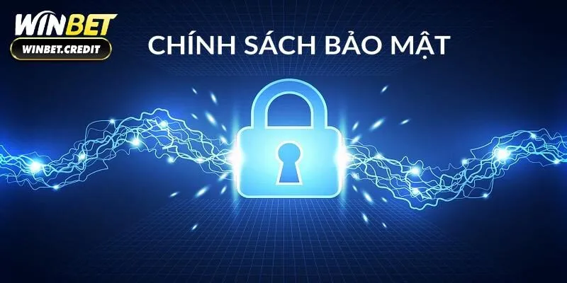 Sơ lược về chính sách bảo mật tại WINBET
